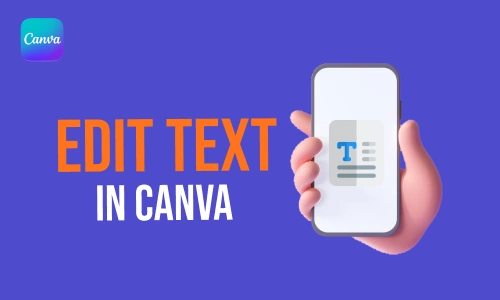How to Edit Text in Canva